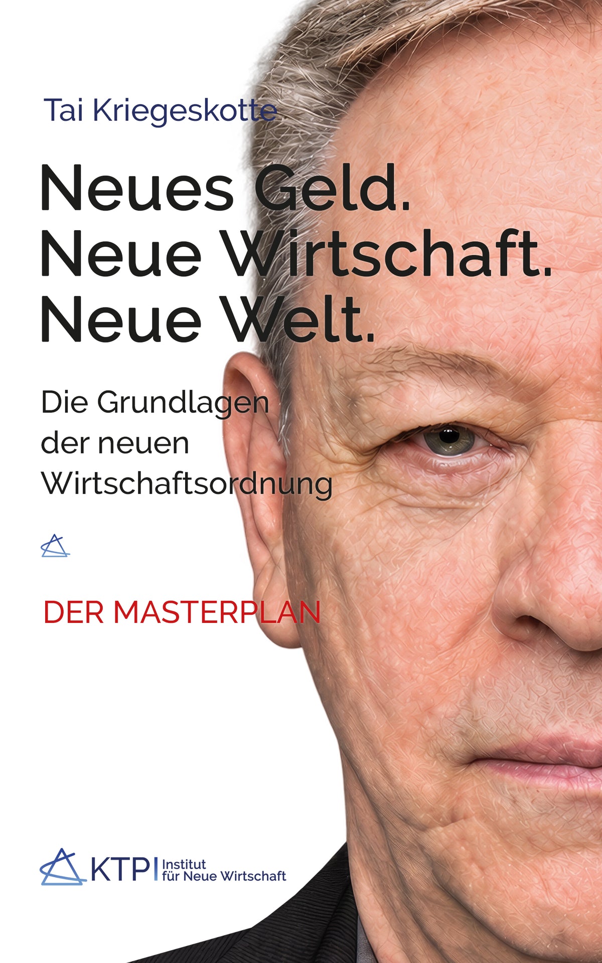 Neues Geld. Neue Wirtschaft. Neue Welt.